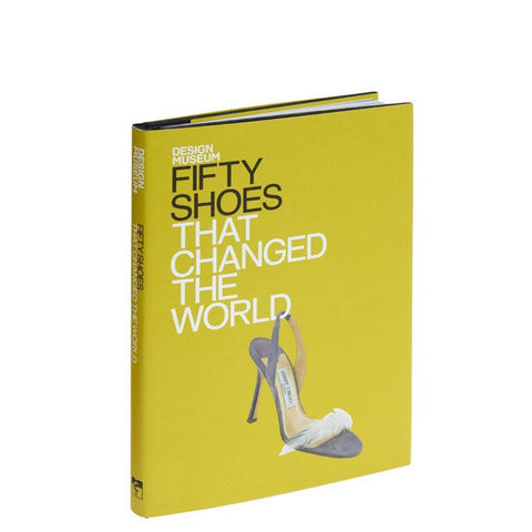  50 Shoes That Changed The World By Design Museum Is a Hardcover book featuring Jimmy Choo shoes on the dust jacket.