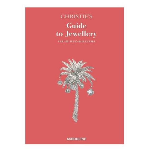 Christie's Guide to Collecting Jewellery - Sarah Hue-Williams