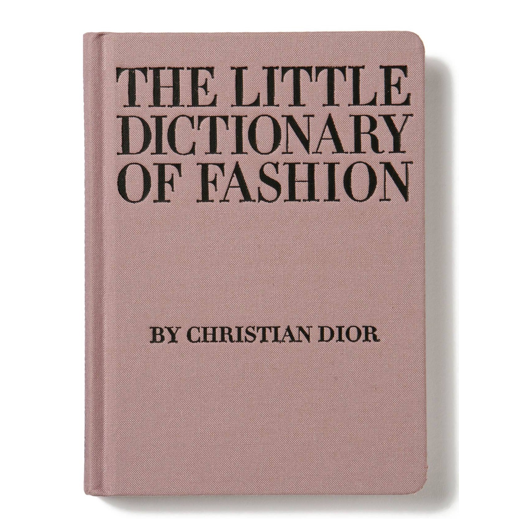 The Little Dictionary of Fashion By Christian Dior